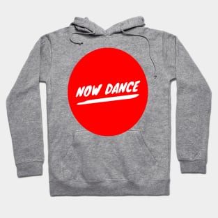 Now Dance Hoodie